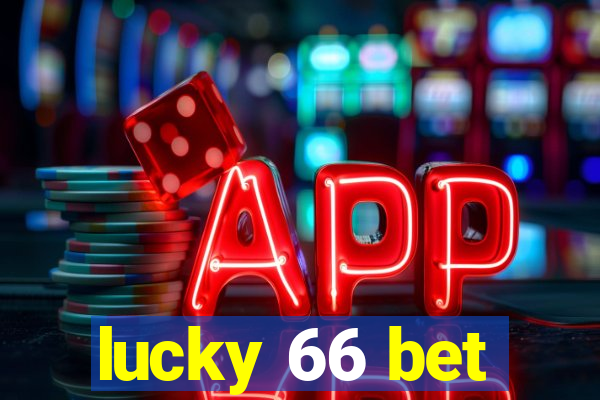 lucky 66 bet